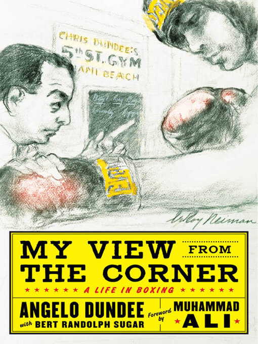 Title details for My View from the Corner by Angelo Dundee - Available